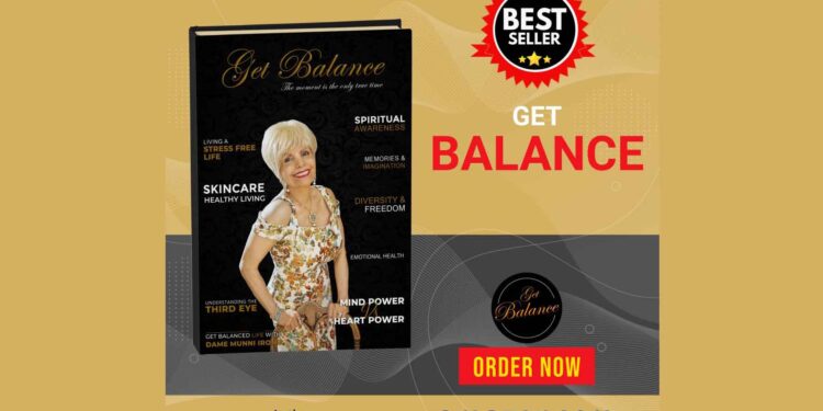 Get Balance Is The Perfect Self-Help Book With All the Supports: Dr. Dame Munni Irone