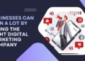Businesses Can Gain A Lot By Hiring The Right Digital Marketing Company.