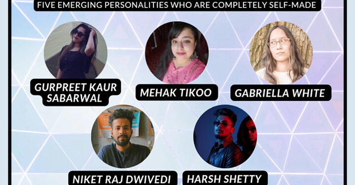 Five Emerging Personalities Who Are Completely Self-made