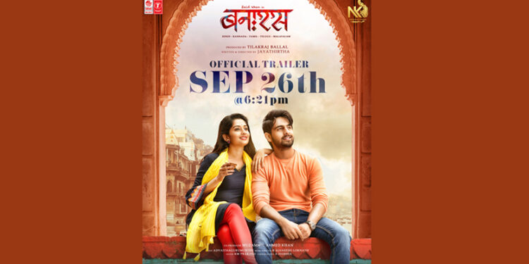 Banaras Film trailer will be unveiled on September 26th 2022 film to release on 4th November