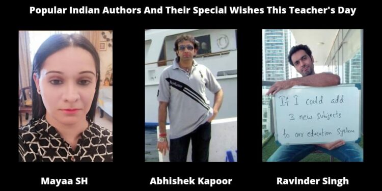 Happy Teacher's Day 2022 Popular Indian Authors Mayaa SH Abhishek Kapoor and Ravinder Singh share their special wishes