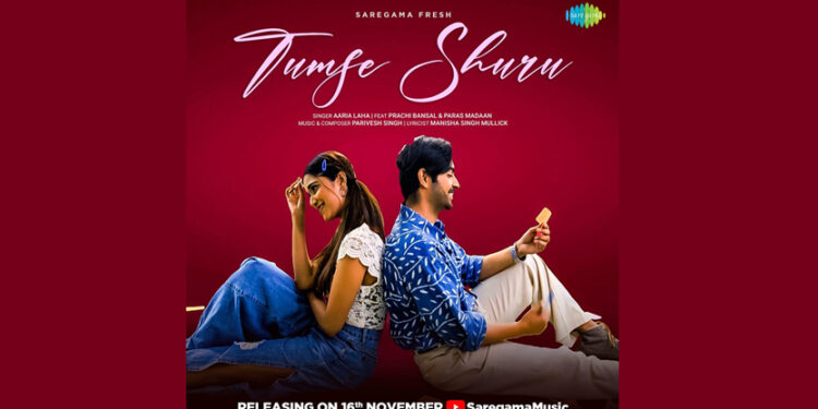 Prachi Bansal's latest song "Tumse Shuru" releases on Saregama Fresh.
