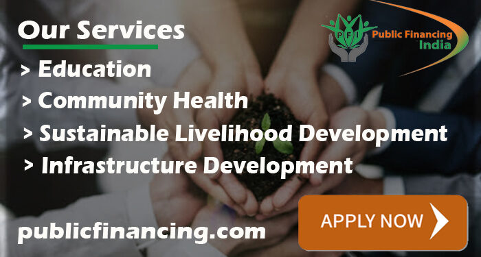 Public Financing India, Consulting & Advisory organization, public relations and engagements, Education, Community Health, Sustainable Livelihood Development, Infrastructure Development,