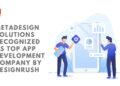 MetaDesign Solutions Recognized as Top App Development Company by DesignRush