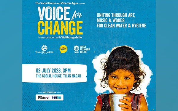 THE SOCIAL HOUSE collaborated with German NGOs ‘Viva con Agua’ and ‘Welthungerhilfe’ for Voice for Change
