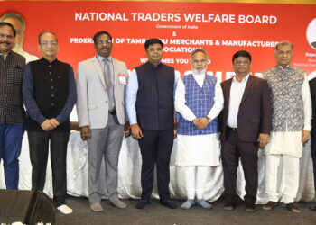 National Traders Welfare Board in Association with Federation of Tamil Nadu Merchants and Manufacturers Associations (FTMMA) Organized the Traders’ Meet in Chennai