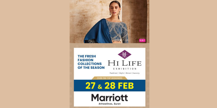 Start this fresh season with high fashion as India’s best fashion showcase Hi Life Exhibition is back in Surat City