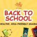 Back to School: Healthy, Kid-Friendly Snacks from EAT Anytime