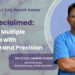 A Life Reclaimed: Tackling Multiple Myeloma with Expertise and Precision
