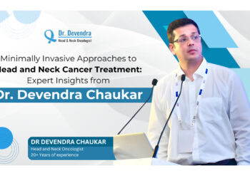 Minimally Invasive Approaches to Head and Neck Cancer Treatment: Expert Insights from Dr. Devendra Chaukar