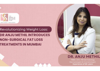 Revolutionizing Weight Loss: Dr Anju Methil Introduces Non-Surgical Fat Loss Treatments in Mumbai