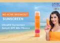 Lotus Herbals Launches Multimedia Campaign for Safe Sun Ultra Rx Sunscreen Serum SPF 60+