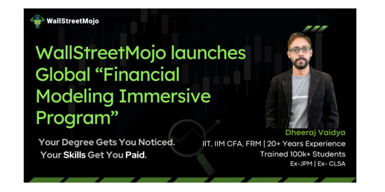 WallStreetMojo Launches Global “Financial Modeling Immersive Program” — Created by ex-JPMorgan Analyst