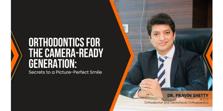 Orthodontics for the Camera-Ready Generation: Secrets to a Picture-Perfect Smile