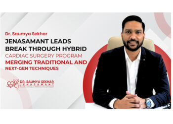 Dr. Saumya Sekhar Jenasamant Leads Breakthrough Hybrid Cardiac Surgery Program Merging Traditional and Next-Gen Techniques