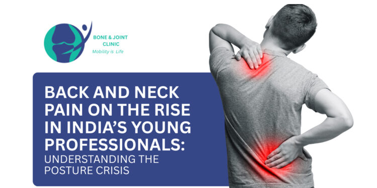 The ‘Posture Crisis’ in India: Why Back & Neck Pain Is Rising in Young Professionals