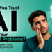 Can You Trust AI with Your Dental Problems? Dentist Explains What AI Can and Cannot Do