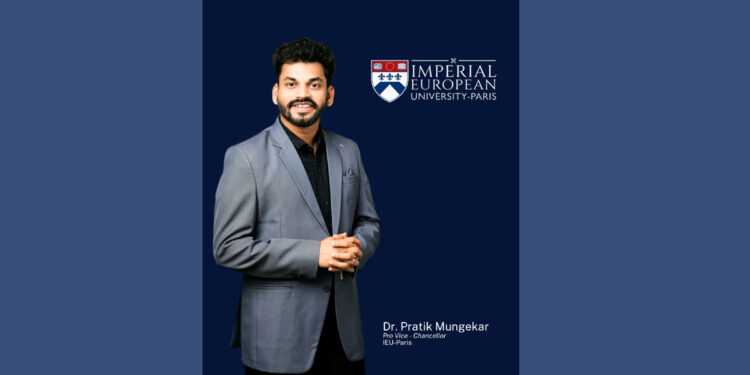 Dr. Pratik Mungekar Appointed Pro Vice-Chancellor of Imperial European University–Paris, France